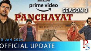 Panchayat Season 3 Main Casts, Release Date, where & when to Watch?